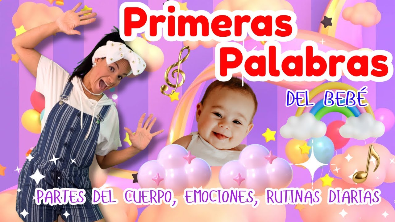 Primeras Palabras | Todo sobre ti Bebé 🍼 | Aprende a Hablar 🗣️ Babies & Toddlers 
