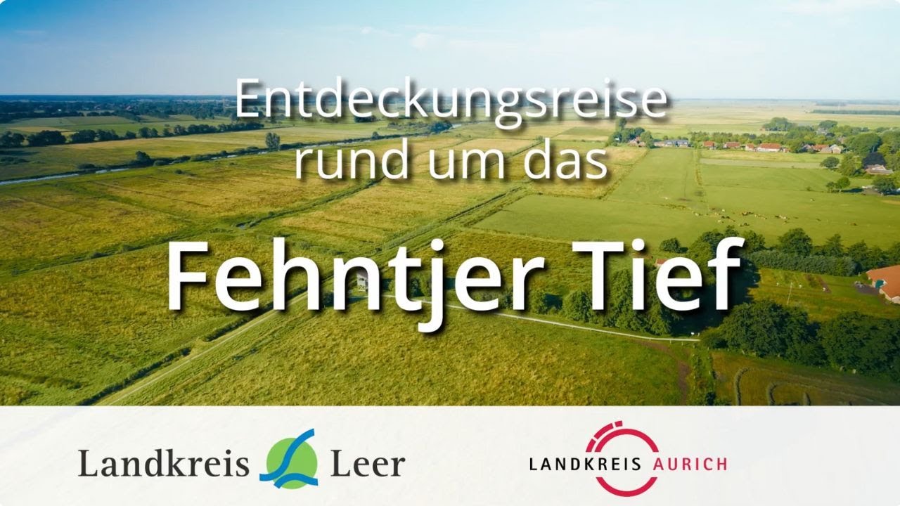 Entdeckungsreise rund um das Fehntjer Tief