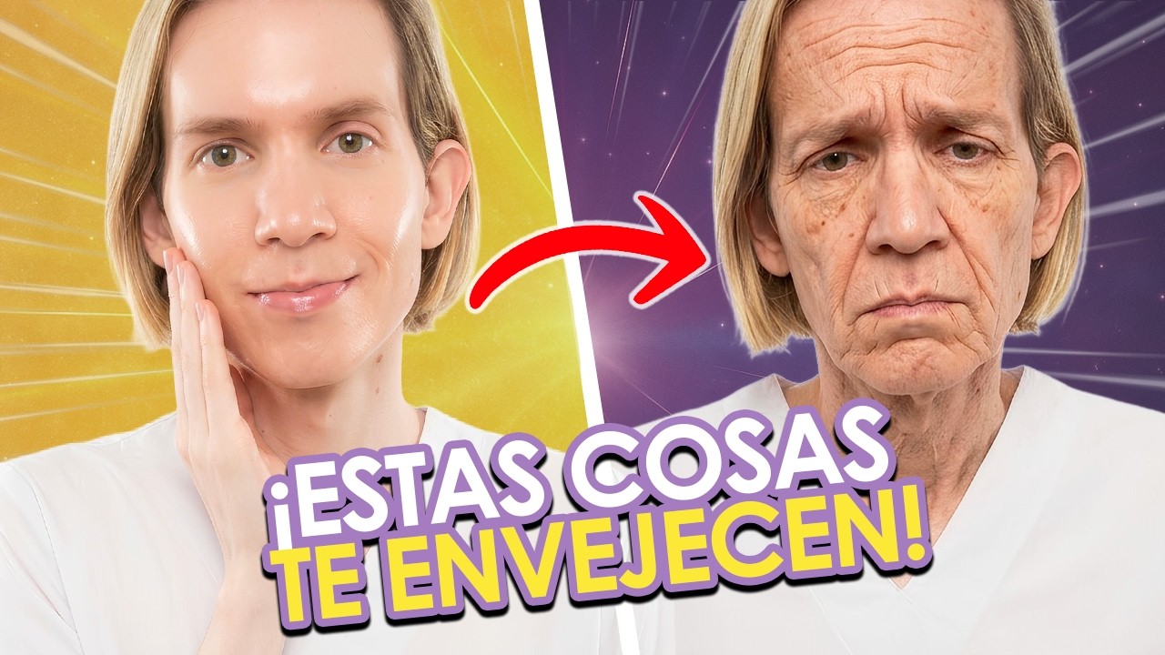 COSAS QUE TE HACEN LUCIR MAS VIEJO - Aprende a evitarlas y a lucir mas joven
