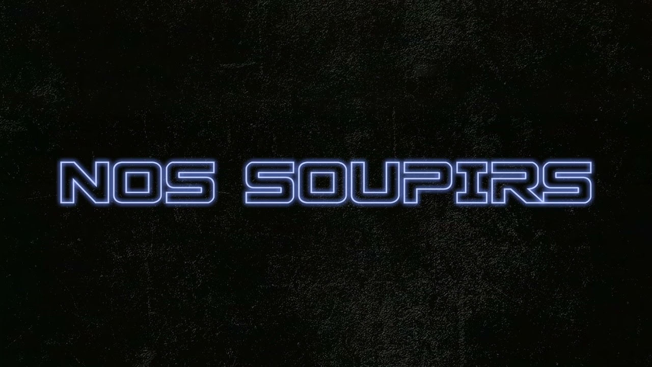 HEY LIFE - Nos Soupirs