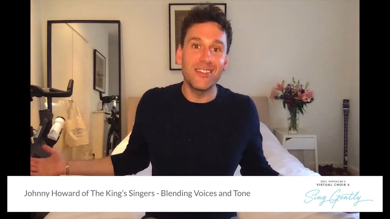 Johnny Howard from The King's Singers - Blending Voices and Tone