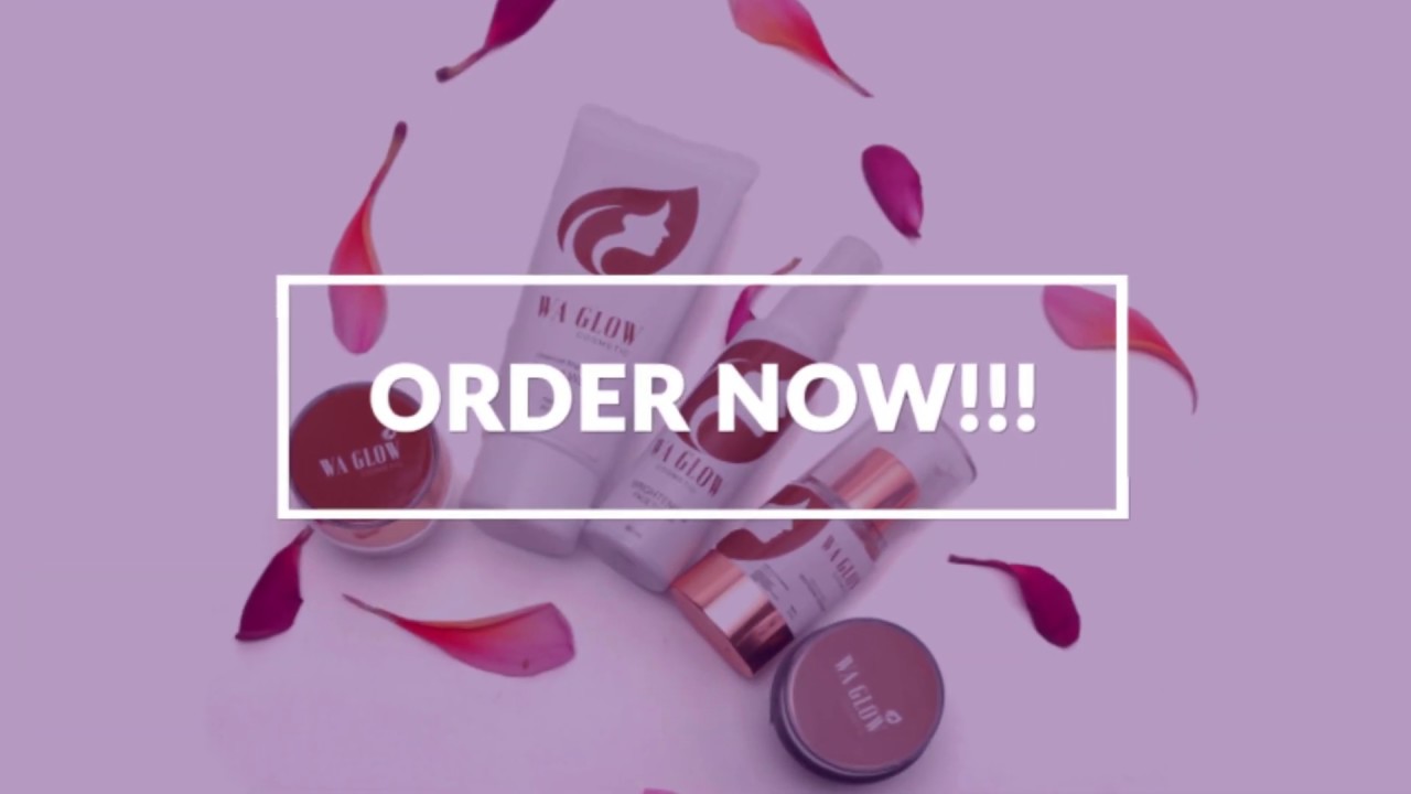 Skin Care yang Cocok Bagi Kulit Halus Anda, by Wa Glow