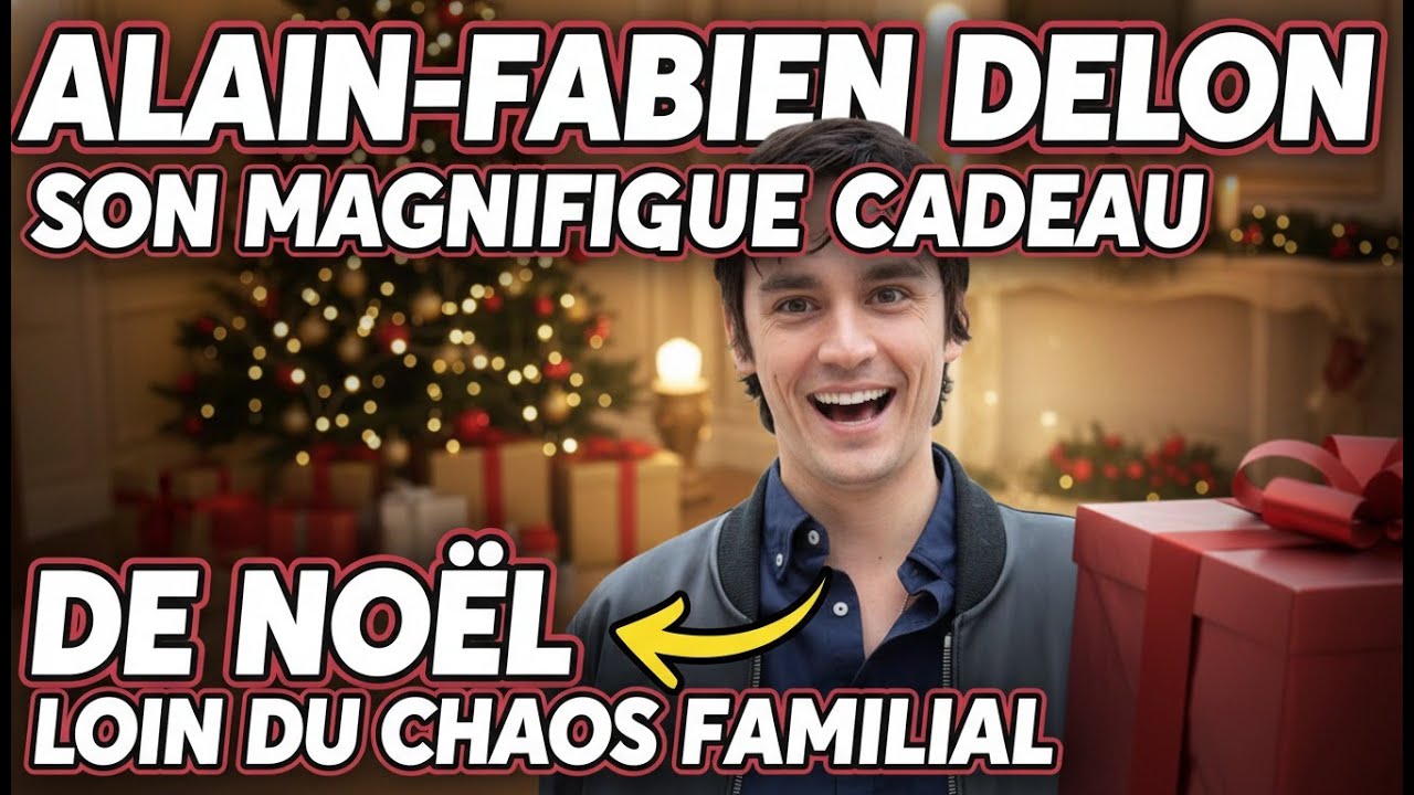 Alain Fabien Delon  Son magnifique cadeau de Noël loin du chaos familial