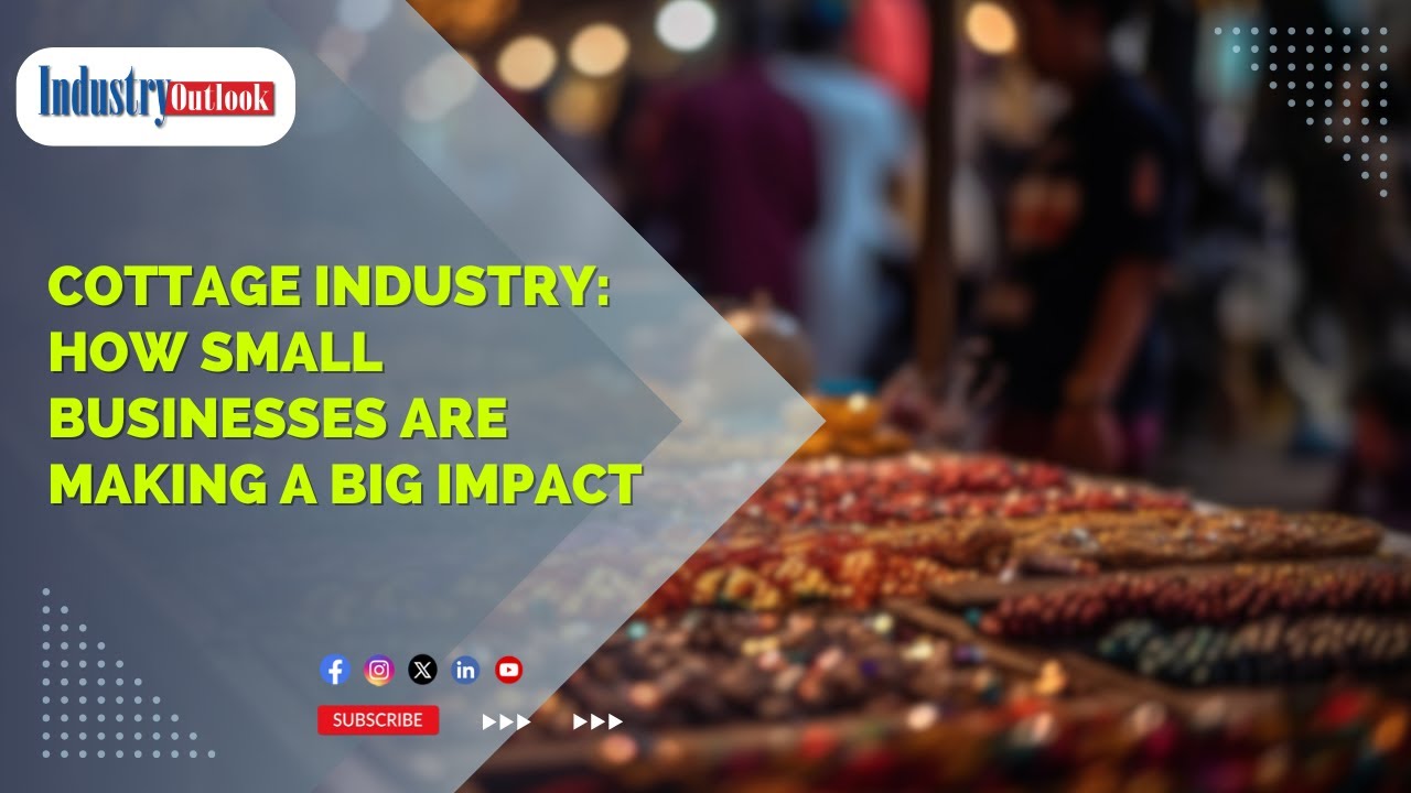 Cottage Industry: How Small Businesses are Making a Big Impact