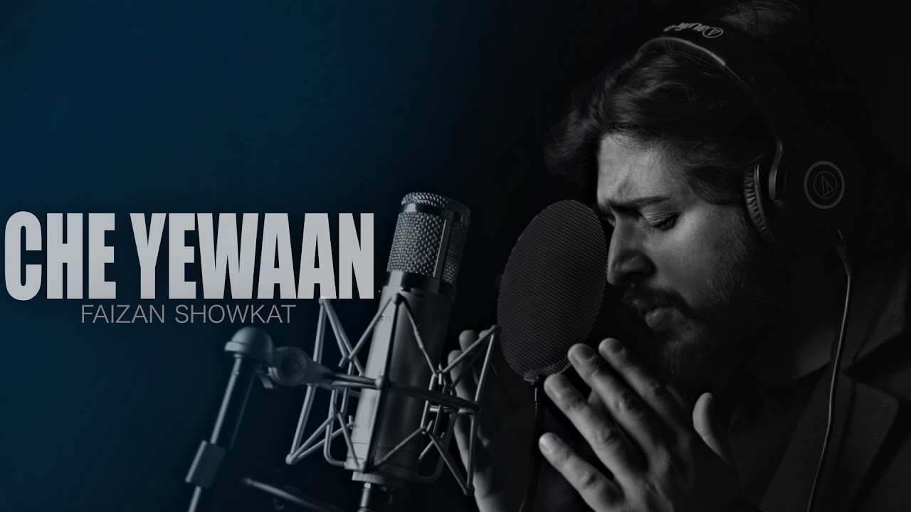 Che Yewaan | Faizan Showkat