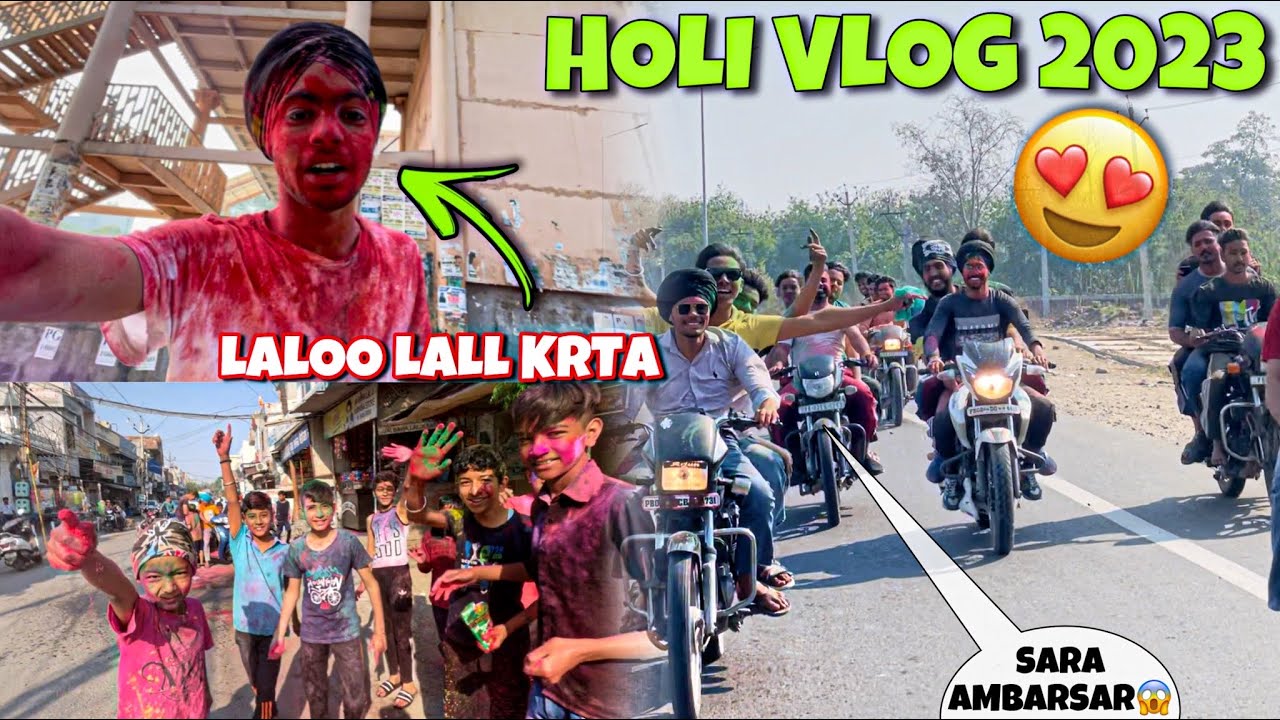 Holi Vlog 2023*😍Sara Ambarsar A Geya😱