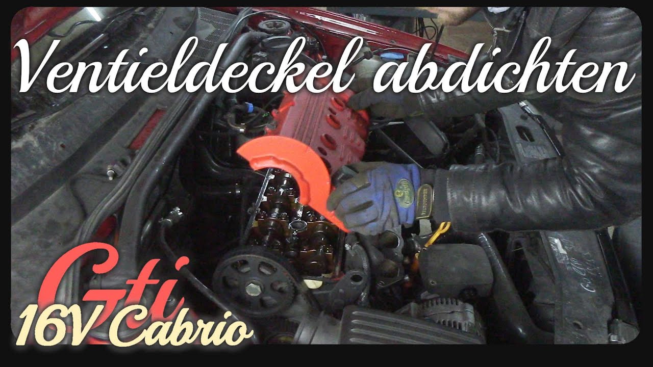 Ventildeckel abdichten  | VW Golf 3 16V GTI Cabrio