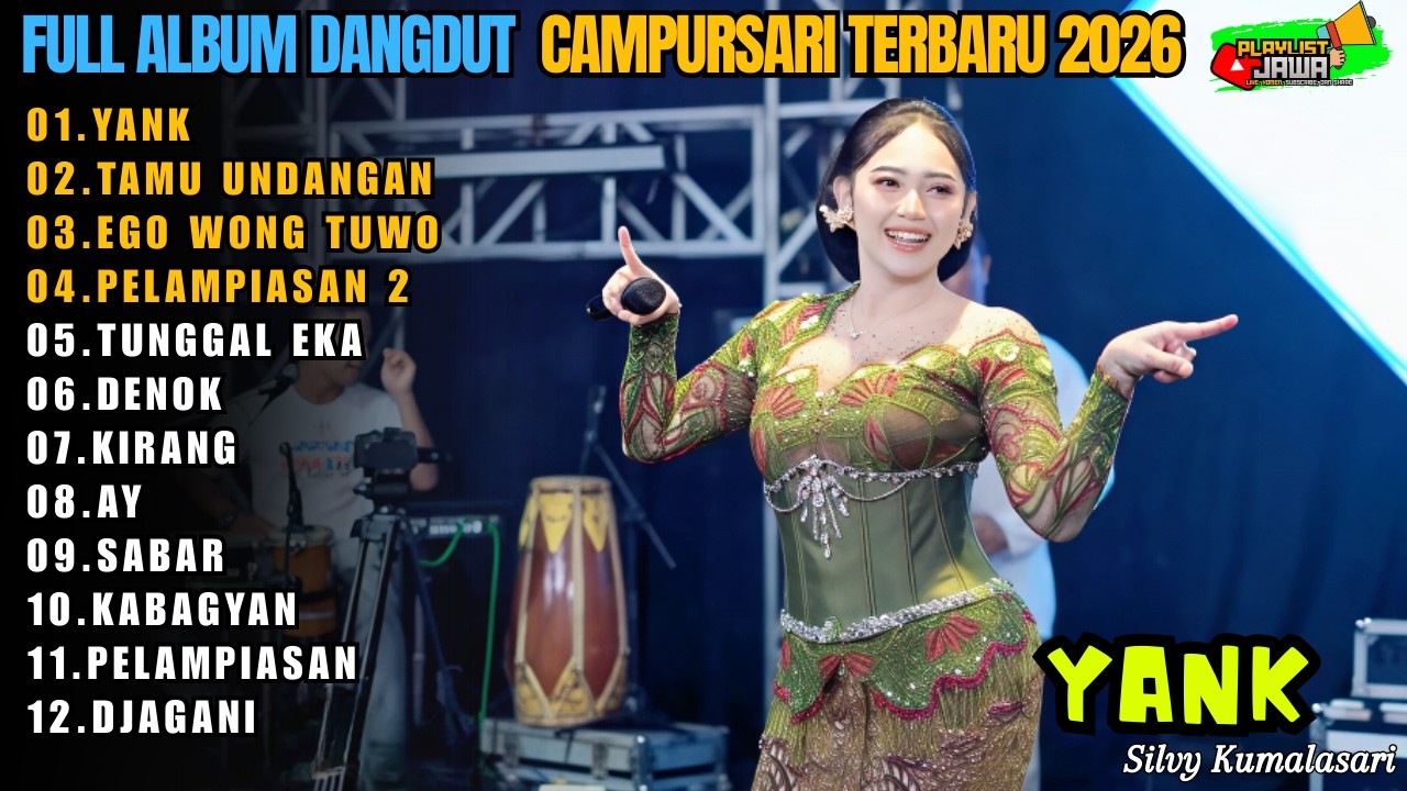 Album Silvy Kumalasari Full Terbaru || YANK - TAMU UNDANGAN - EGO WONG TUWO || PLAYLIST LAGU JAWA