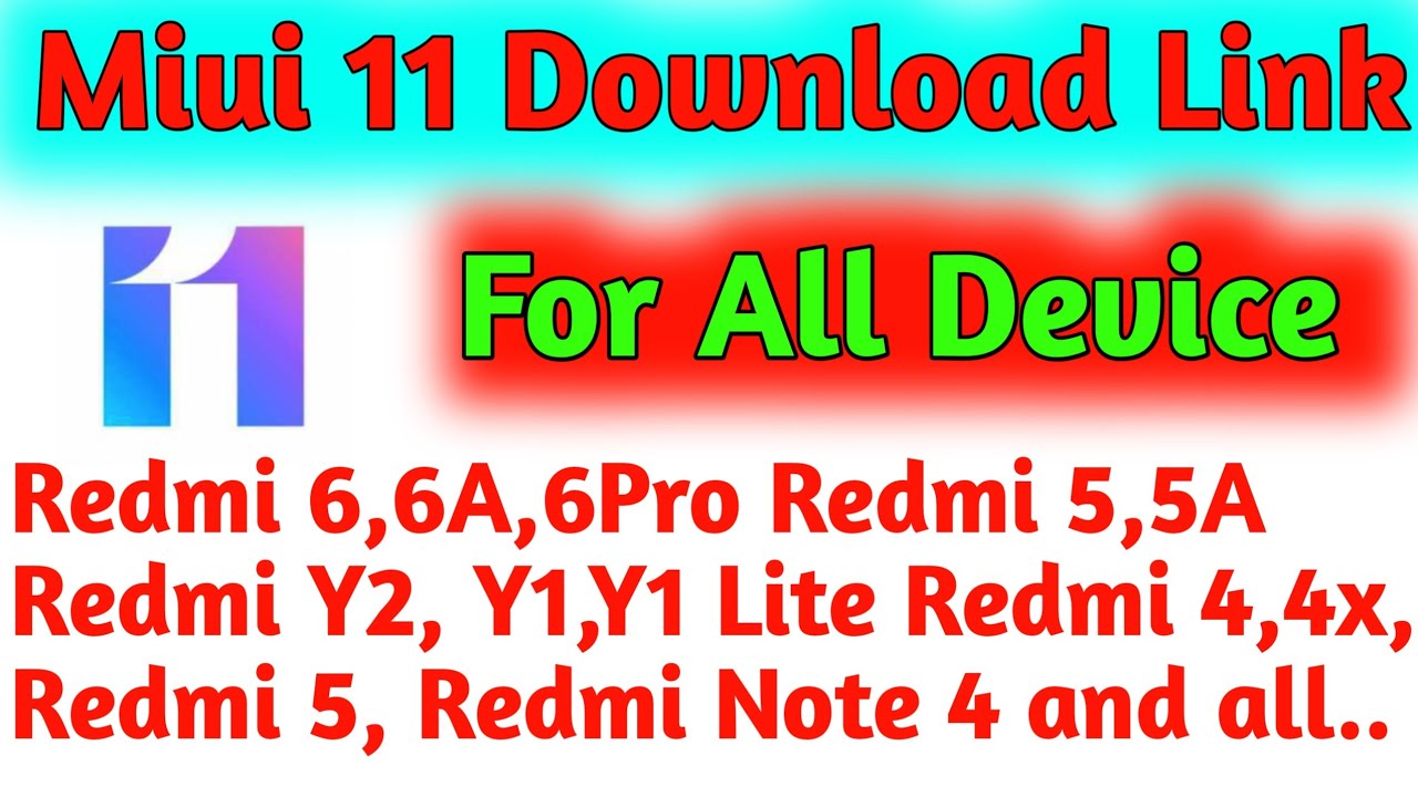 Miui 11 Download Link all smartphone | Miui 11 Redmi y1, Redmi4, Redmi 6,6Pro and all devices