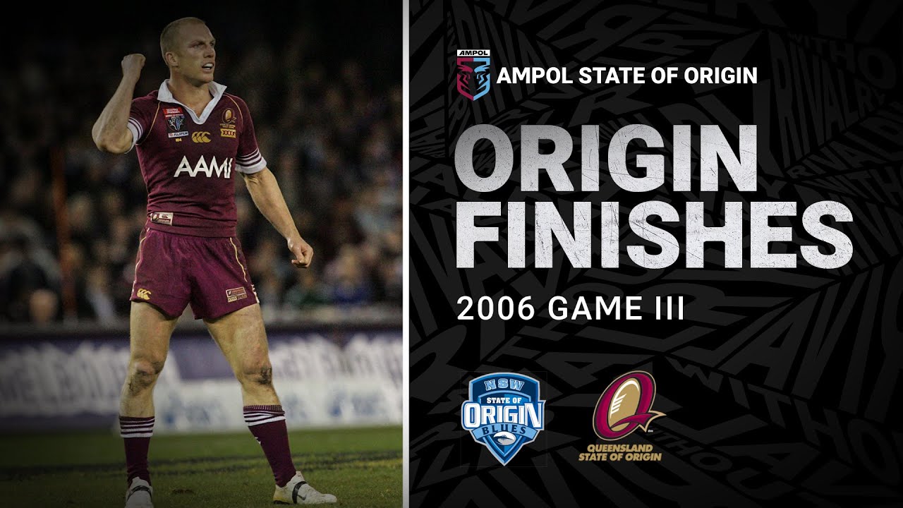 NRL Highlights | Where the Maroons' dynasty began | Game 3, 2006 | Classic Origin Finishes | NRL