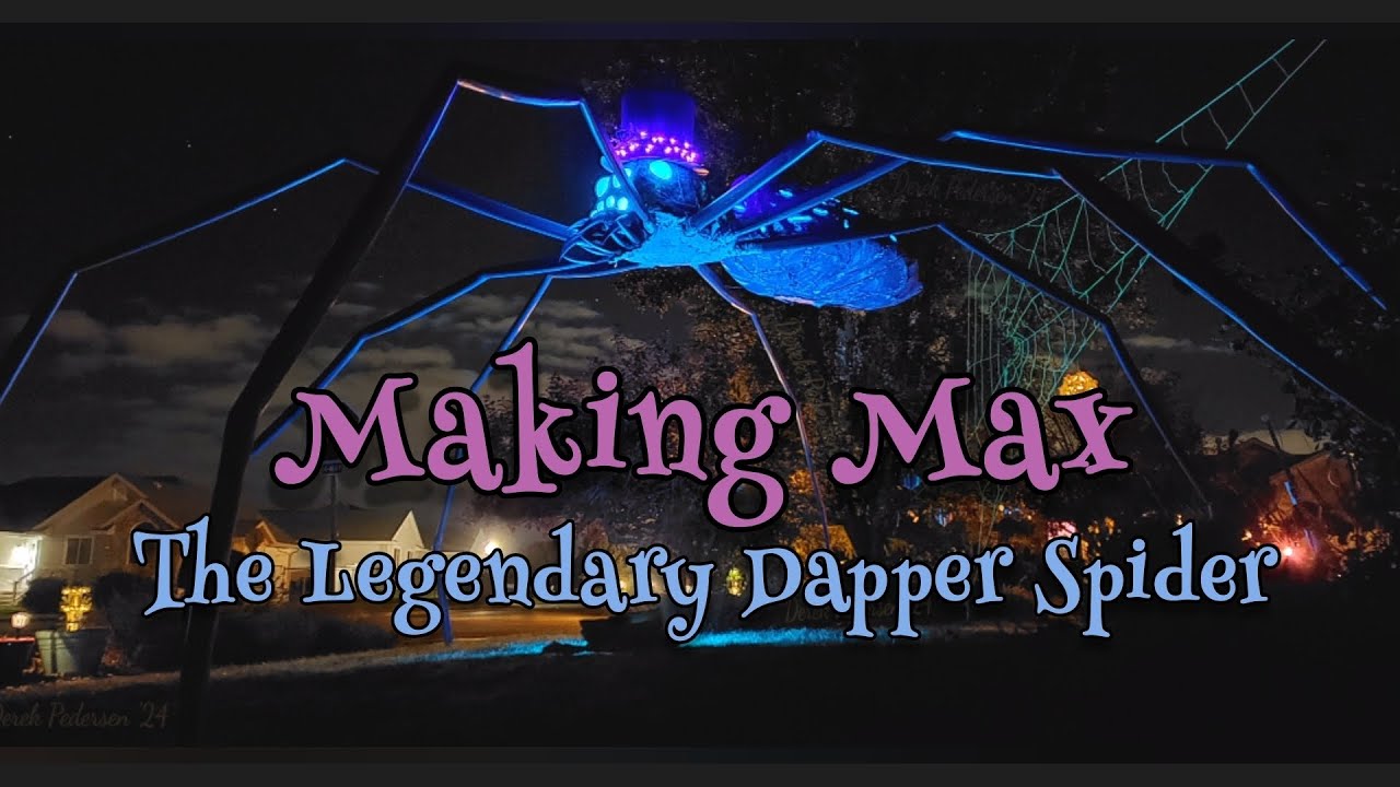 Making Max, The Legendary Dapper Spider
