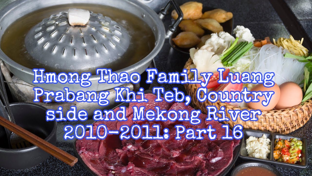 Luang Prabang, Christmas 2010 - Hmong Thao Family Khi Teb, countryside, and Mekong River. Part 16