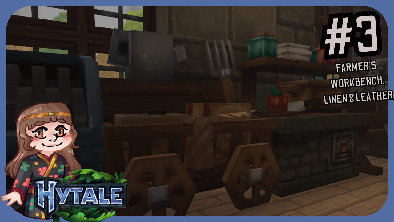 Hytale: Episode 3: Farmers Workbench Tier 4, Linen Scraps & Leather