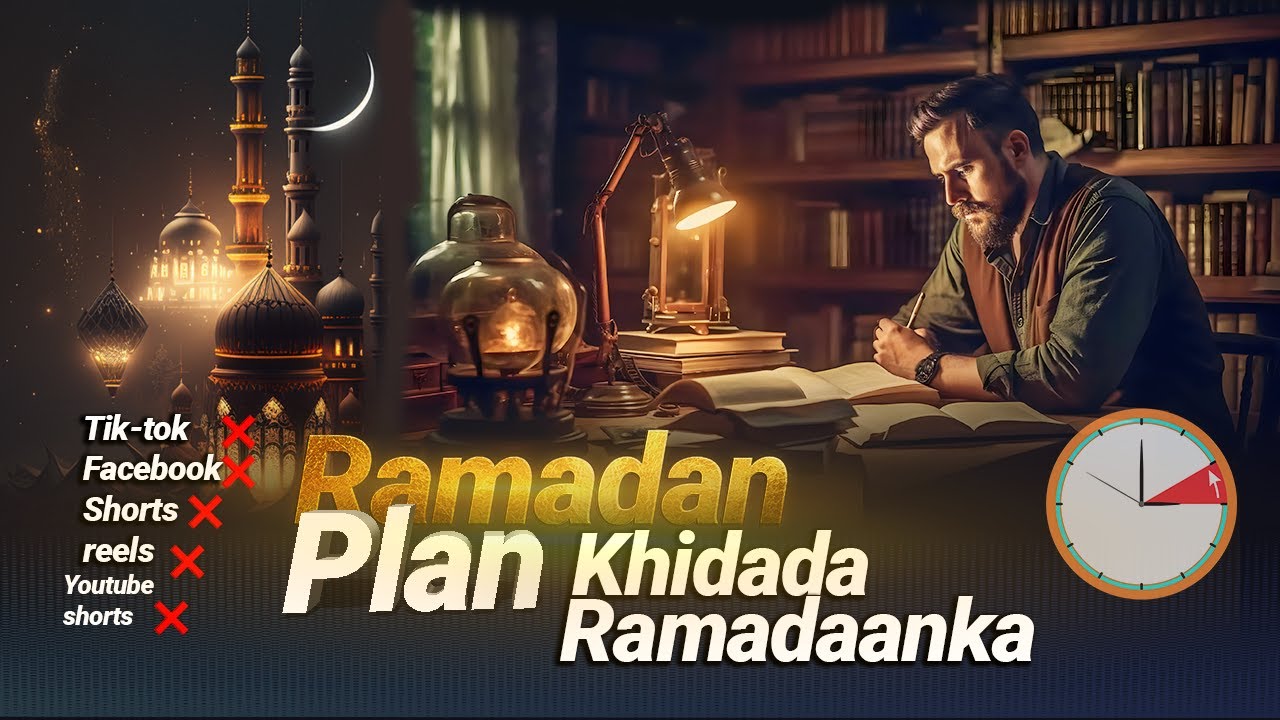 Fursad Weyn Ayaad Haysataa In Aad Is Badasho Bisha Ramadaan |