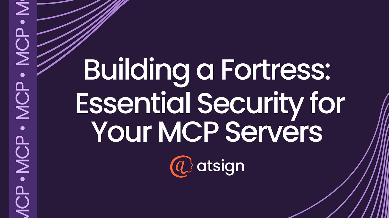 Building an AI Fortress: The 4 Pillars of Ideal MCP Server Security