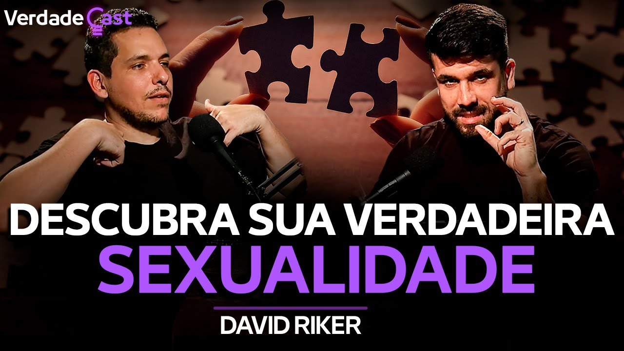 4 Coisas que Deus Quer Que Você Saiba Sobre a Sua Sexualidade | David Riker | VerdadeCast 039