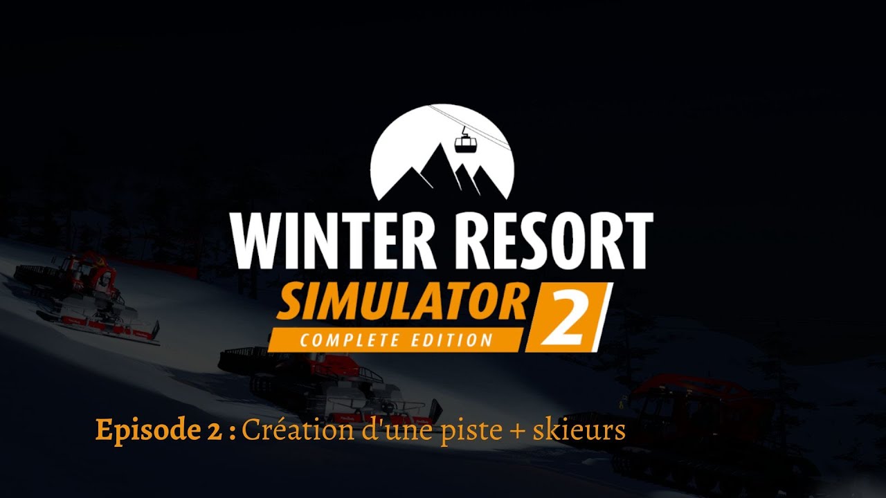WRS2 - Episode 2 : Création d'une piste personnalisée + skieurs sur la piste