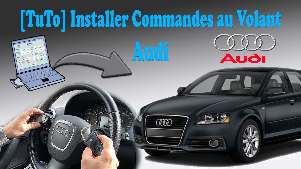 Comment installer et coder des commande au volant Audi
