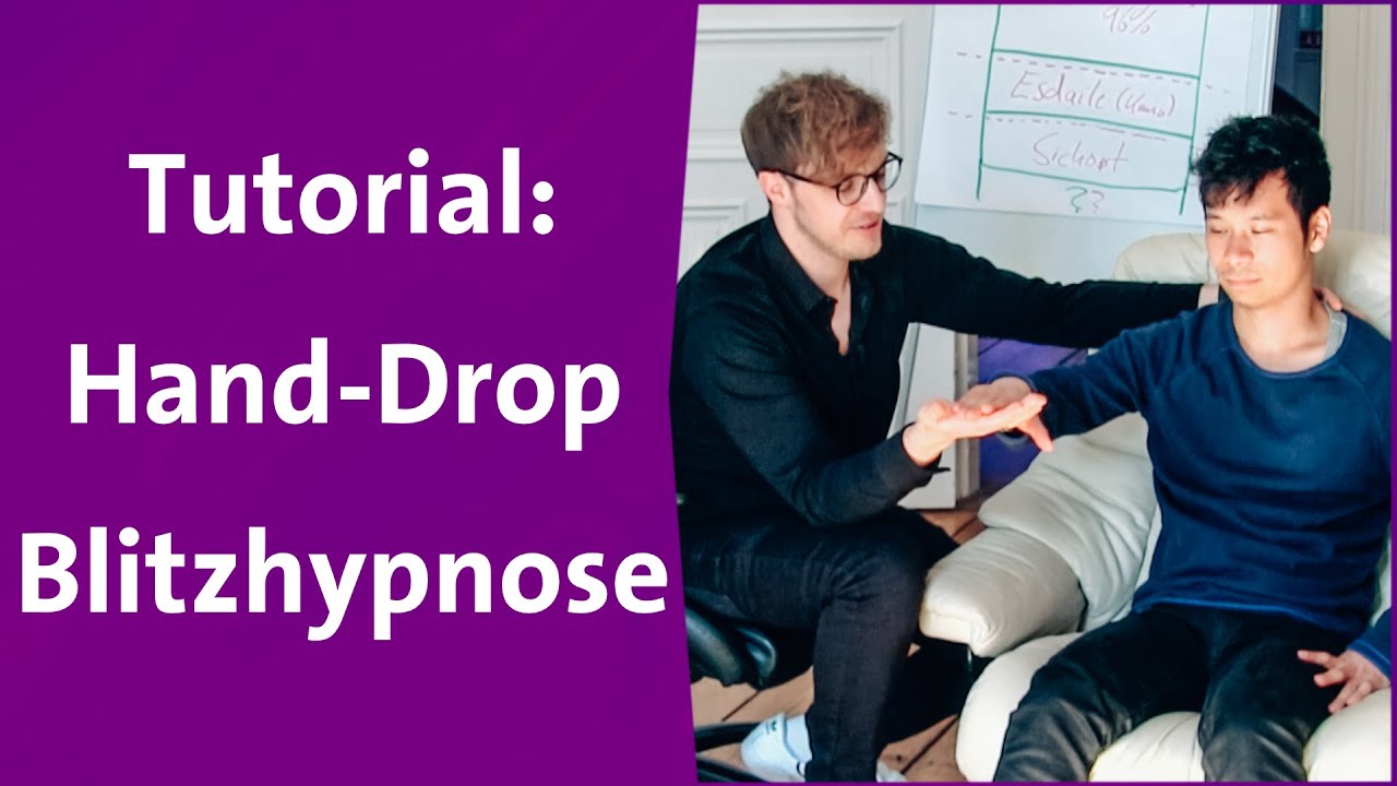Hypnose lernen: Tutorial Hand Drop Blitzhypnose