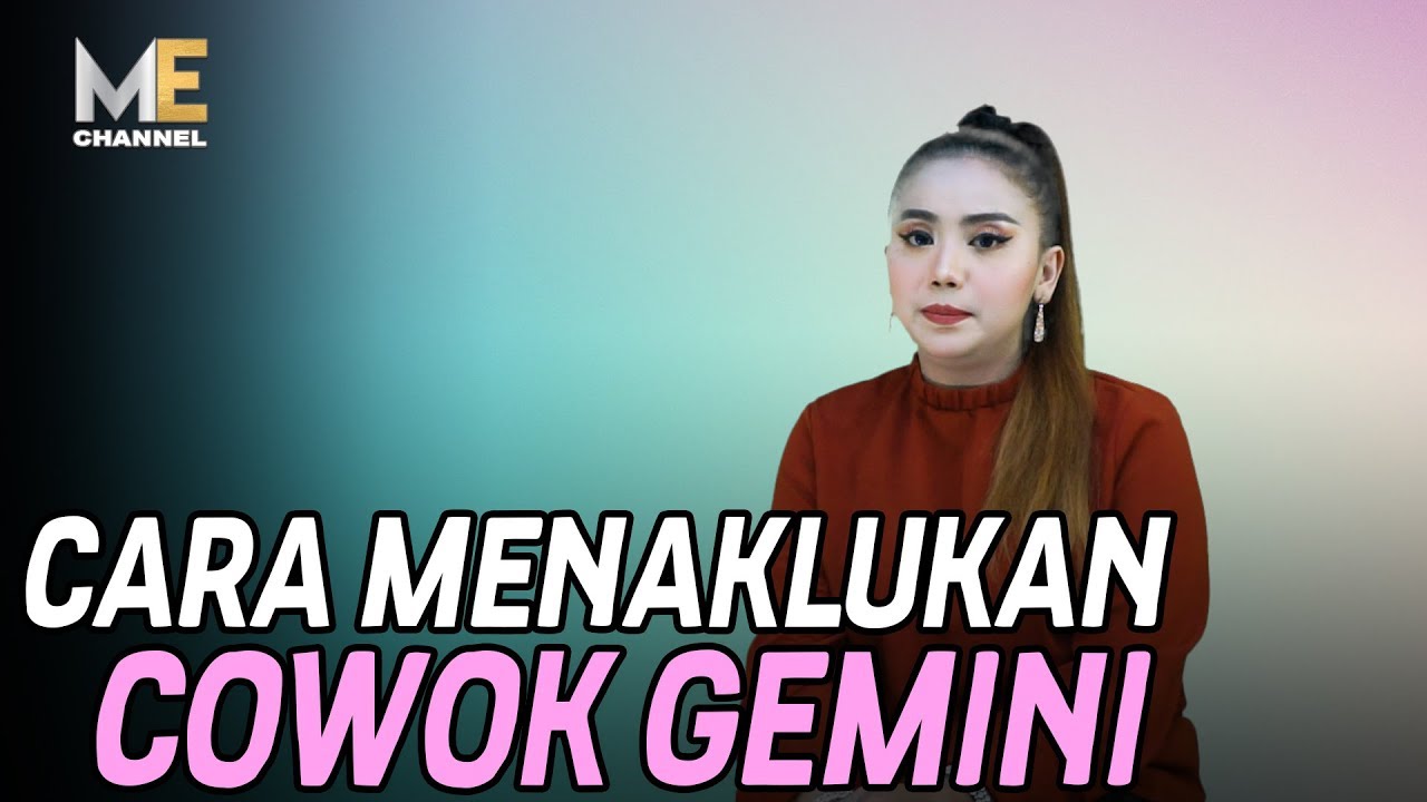 CARA MENAKLUKAN COWOK GEMINI.Yang lagi INCER COWOK ini, nonton biar kamu bisa dapetin hatinya...
