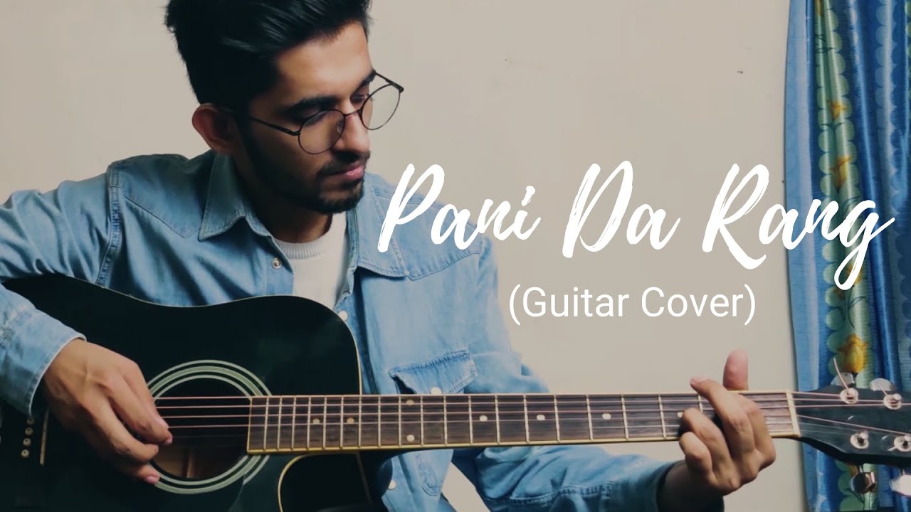 Pani Da Rang (Guitar Cover) | Vicky Donor | Ayushmann Khurrana & Yami Gautam