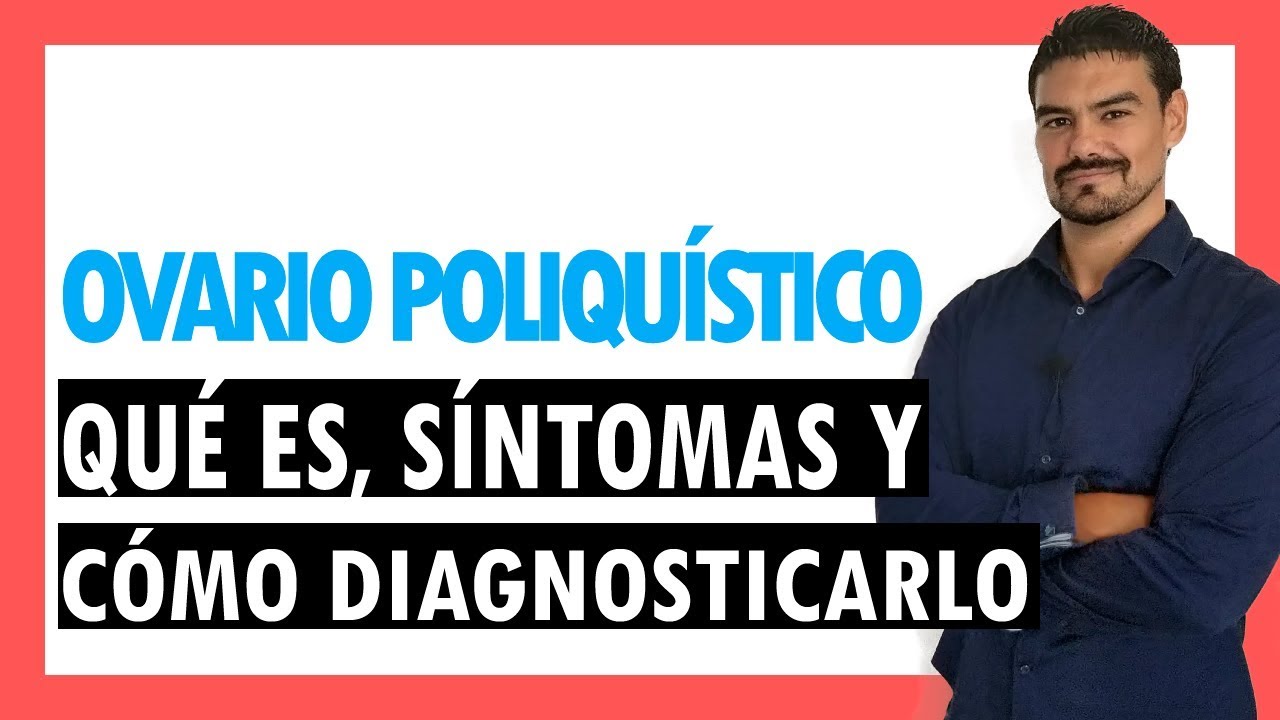 QUÉ ES EL OVARIO POLIQUÍSTICO, SÍNTOMAS Y CÓMO DETECTARLO