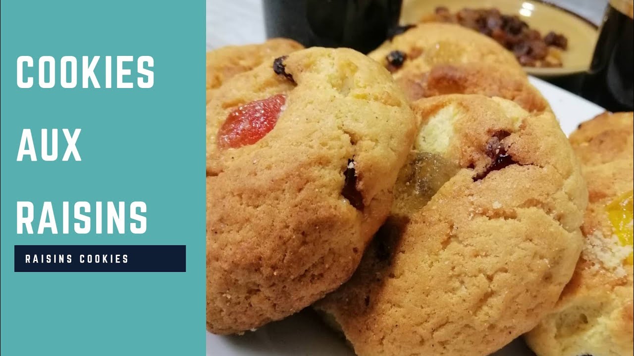 Recette facile de COOKIES AUX RAISINS