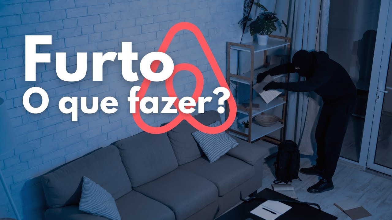 6 DICAS para evitar FURTO DE M&Oacute;VEIS AIRBNB