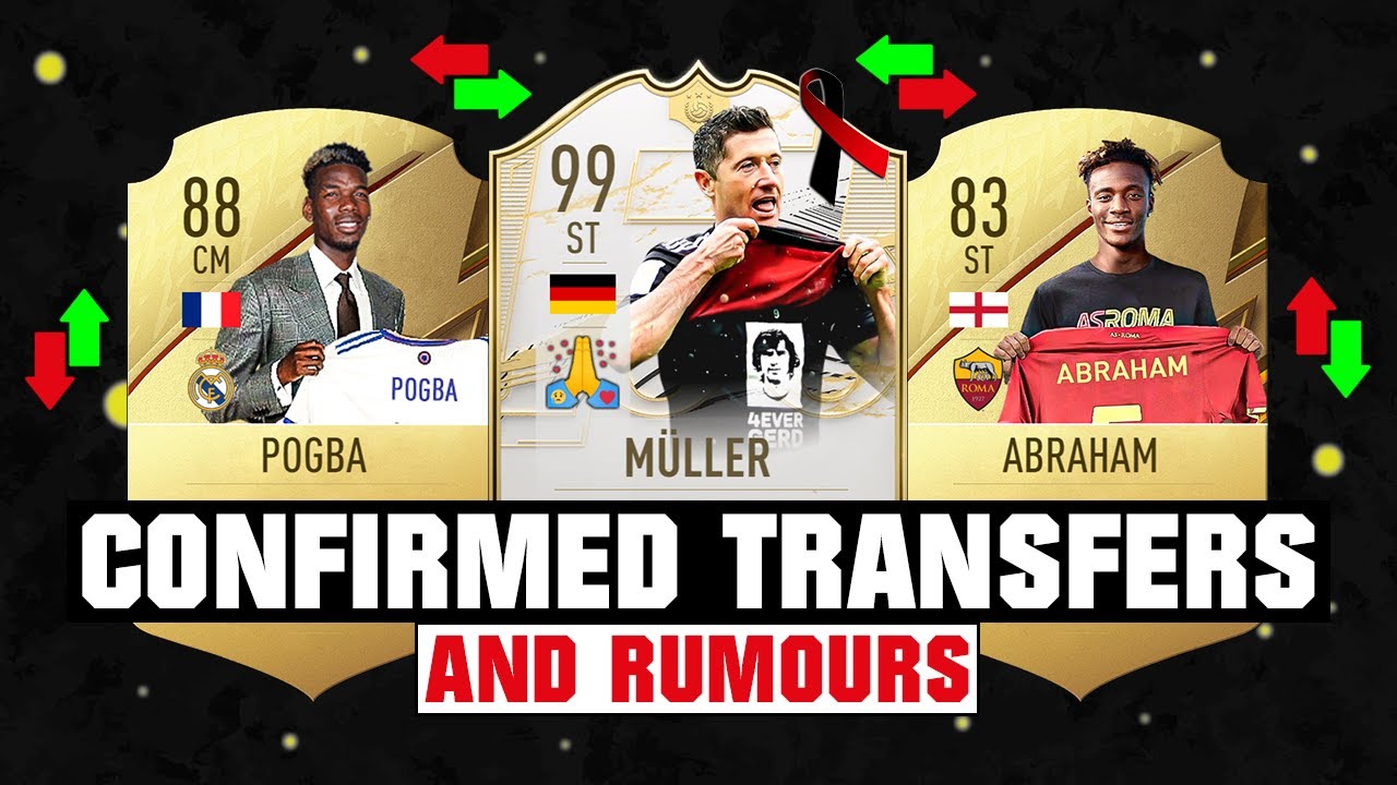 FIFA 22 | NEW CONFIRMED TRANSFERS & RUMOURS! ✅😱 ft. Gerd M&uuml;ller, Pogba, Abraham... etc