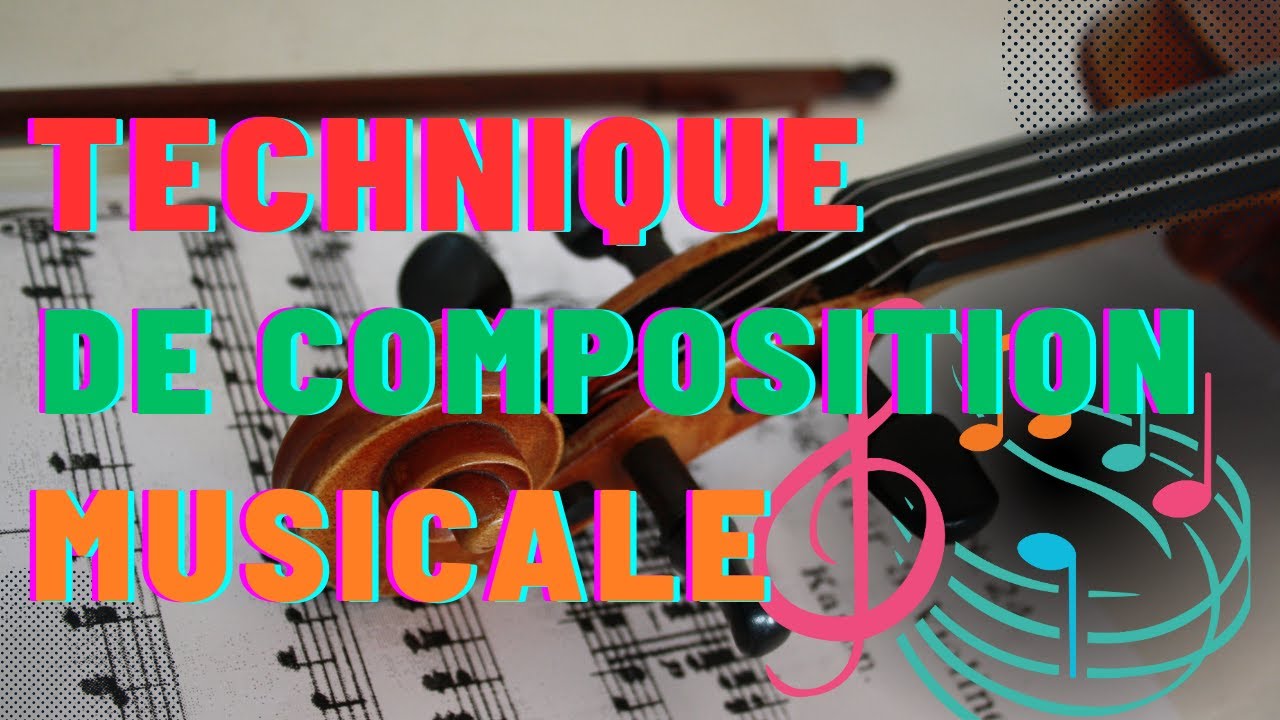Cours de technique de composition musicale ( Le&ccedil;on 1)