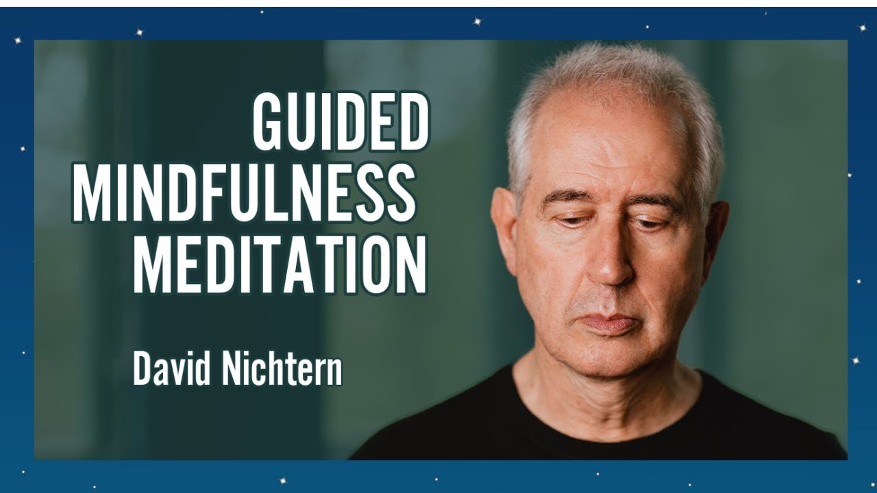 Guided mindfulness meditation practice with David Nichtern.