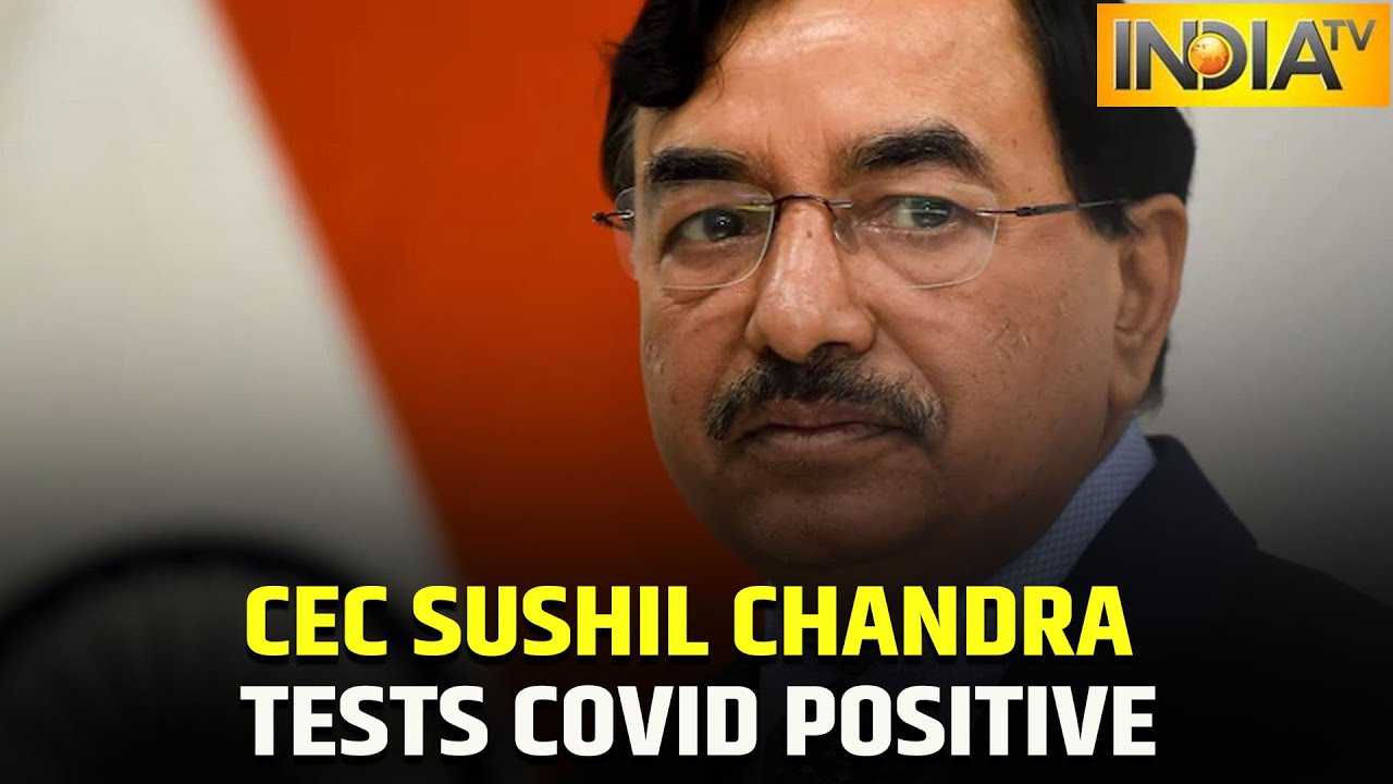 CEC Sushil Chandra Tests Positive For COVID-19