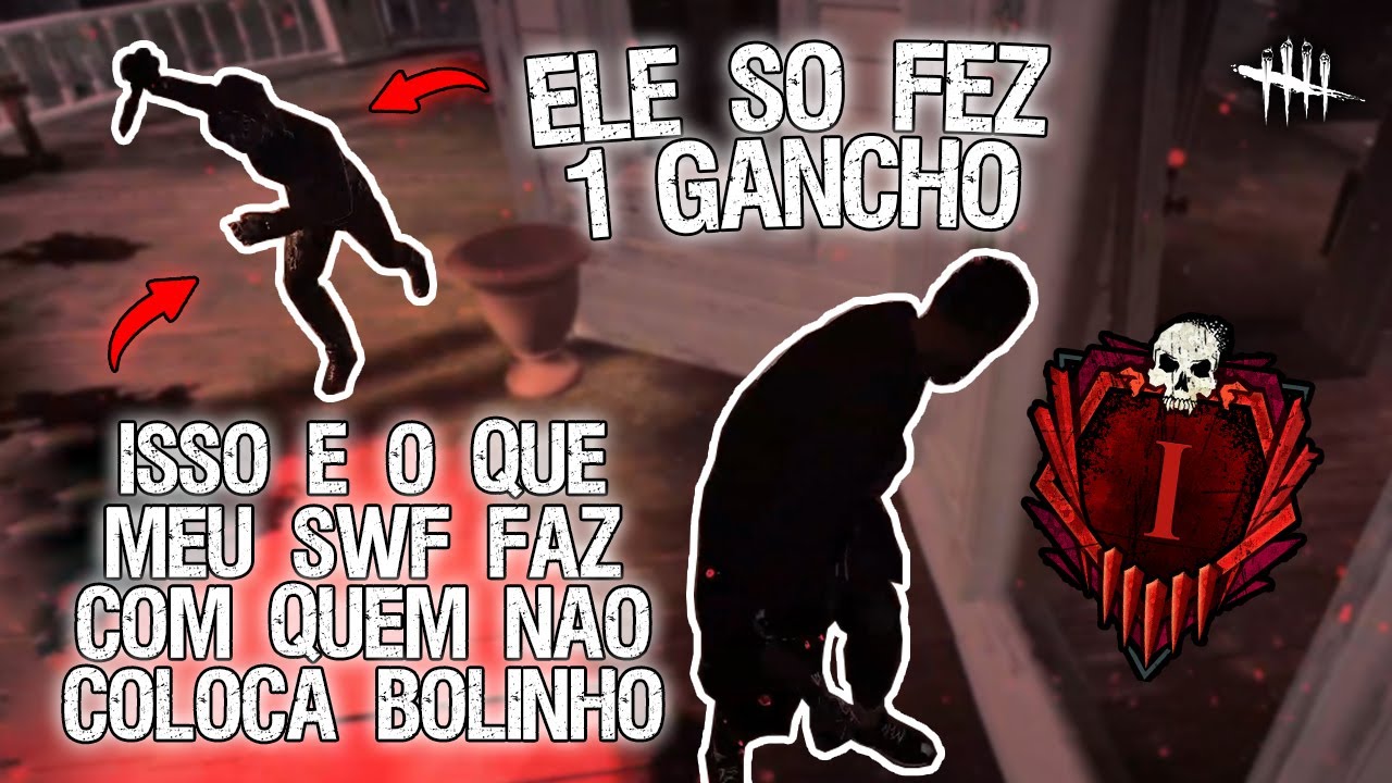 O que MEU SWF FAZ Quando o Killer NÃO Bota BOLINHO - Dead by Daylight