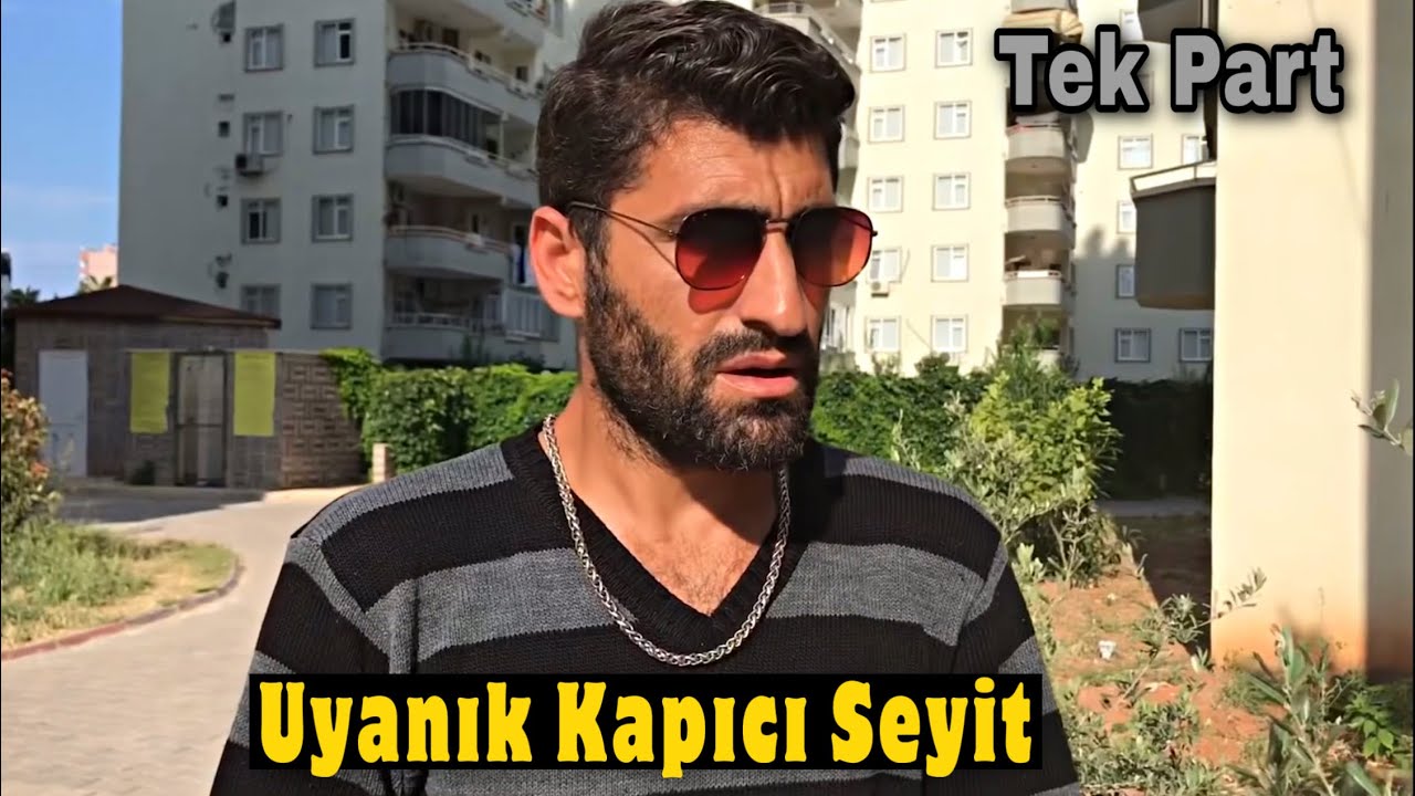Uyanık Kapıcı Seyit - Tek Part