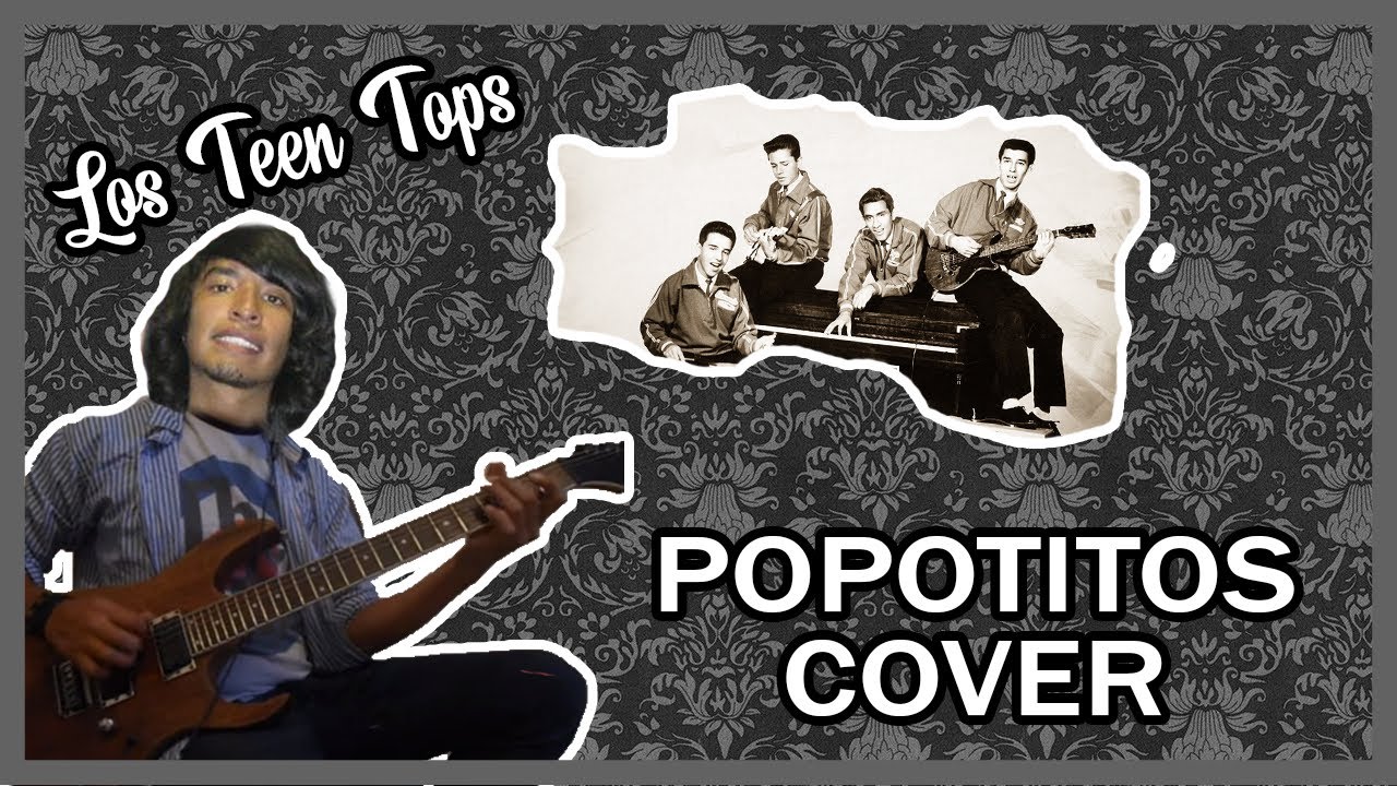 Popotitos - Los teen tops (guitarra cover)
