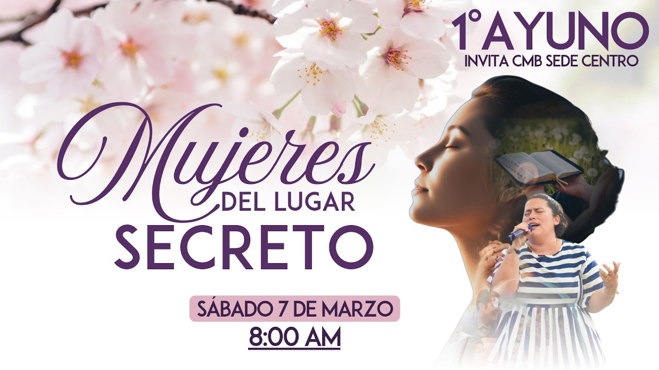 🔴EN VIVO  -  1° AYUNO MUJERES DEL LUGAR SECRETO  | SÁBADO 7 DE MARZO 9:00 AM