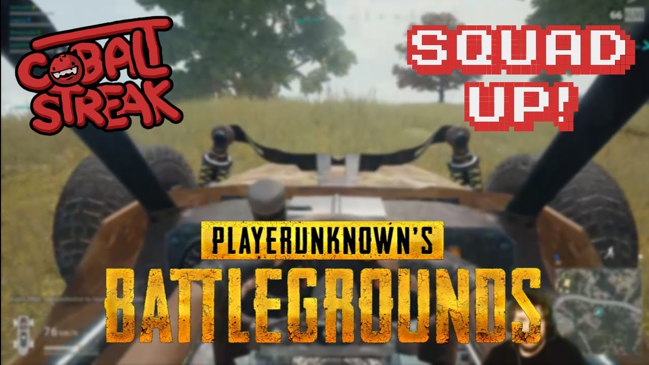 PUBG #08 - Squad Up! - Cobalt Streak
