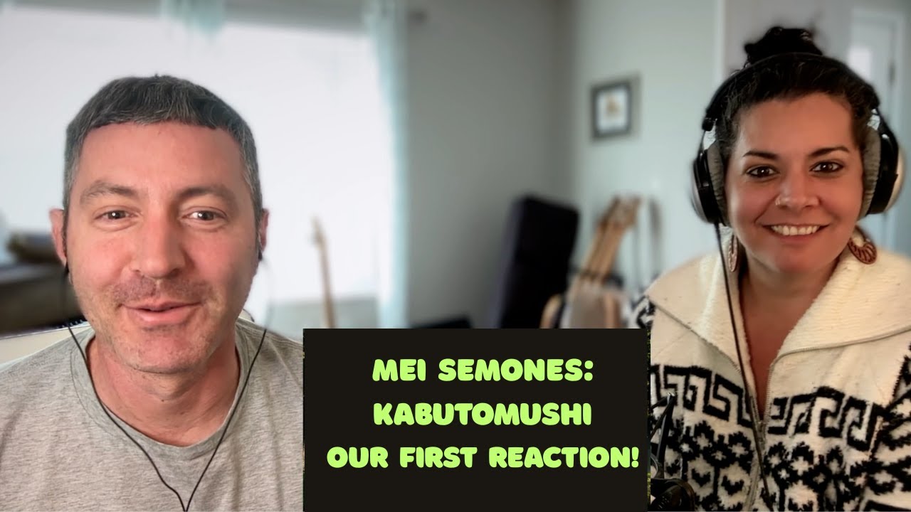 Professional Musician shows Sister Mei Semones | Kabutomushi for first time | Our First Reaction!