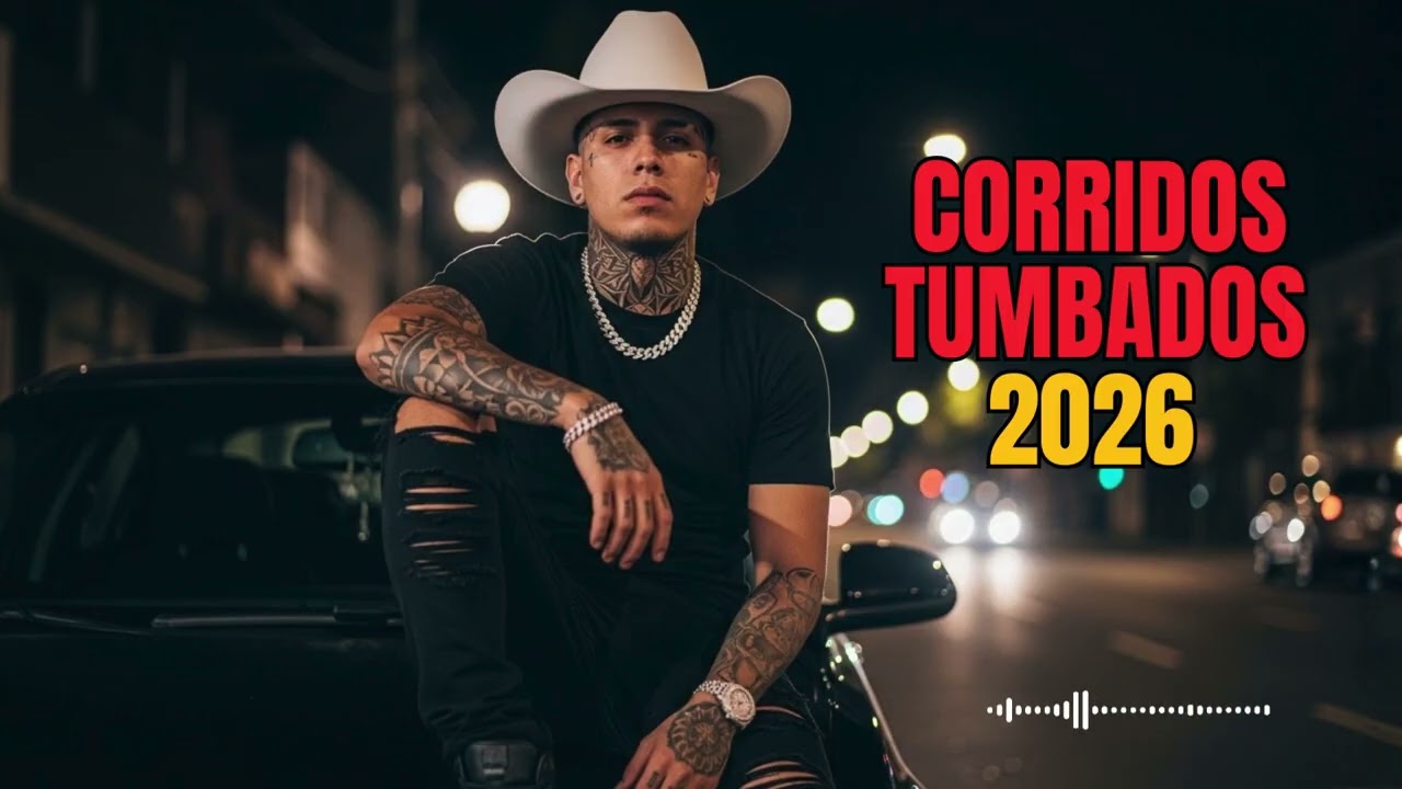 🎧 Corridos Tumbados Mix 2026 💀 Street Vibes & Nuevo Tumbao 🔫