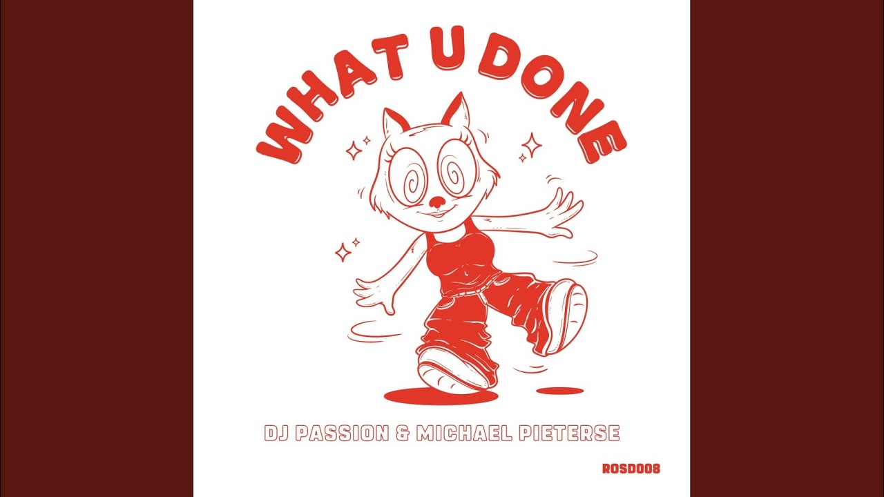 What U Done (Michael Pieterse's Organ Dub - Radio Edit)
