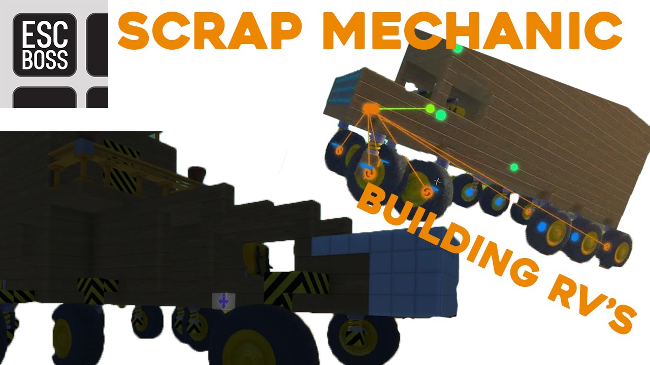 Scrap Mechanic! - Building RV's