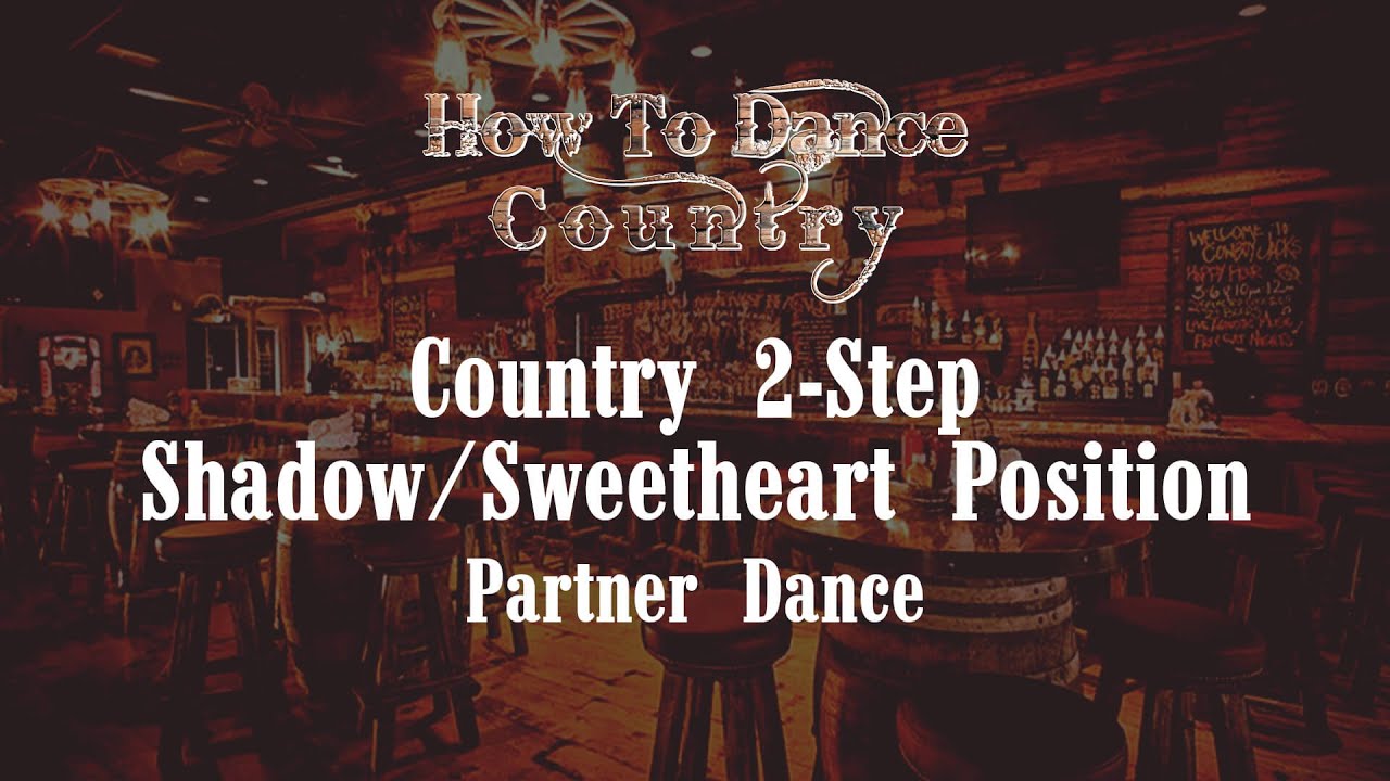 2 Step Dancing Shadow/Sweetheart Position, Get In And Out