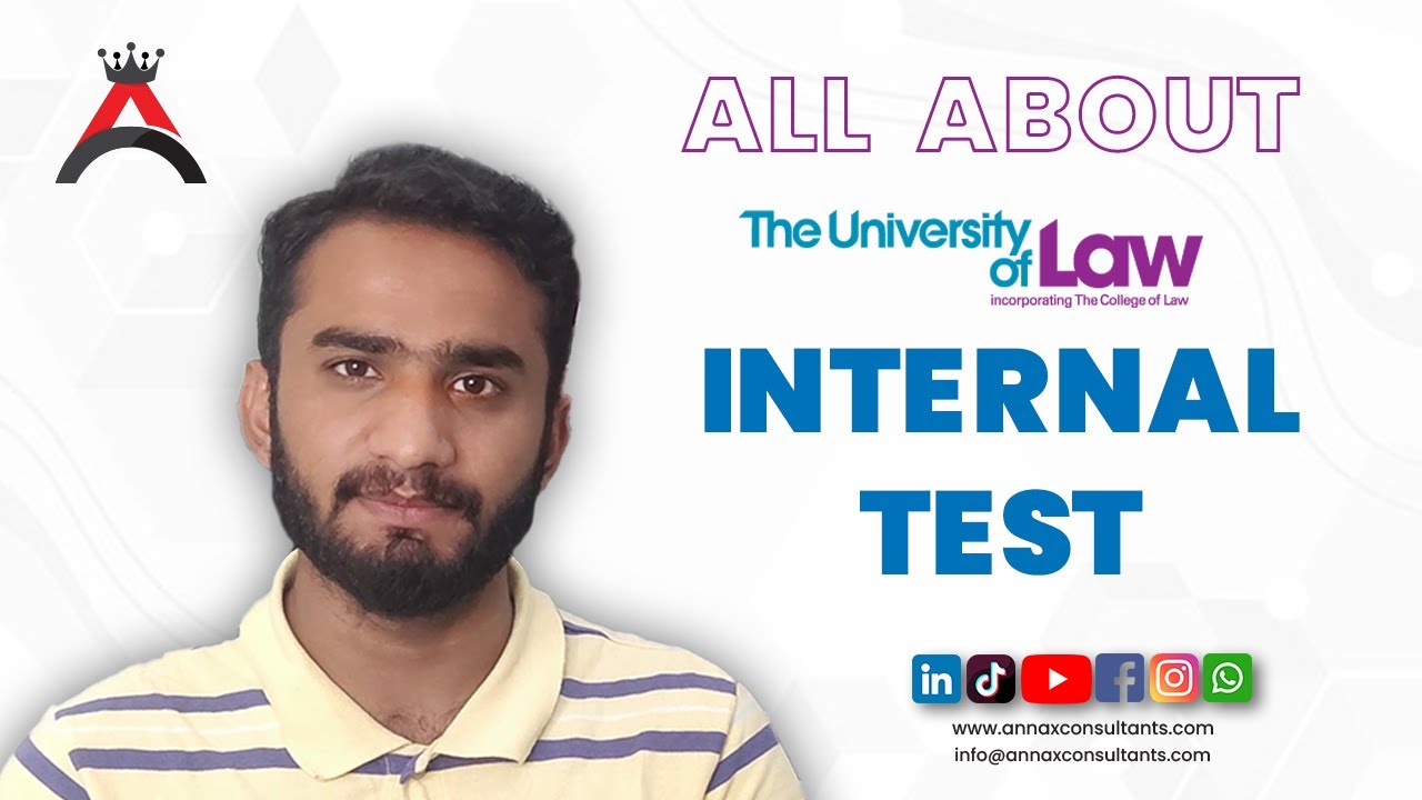 UNIVERSITY OF LAW | INTERNAL TEST | DETAILED INFORMATION