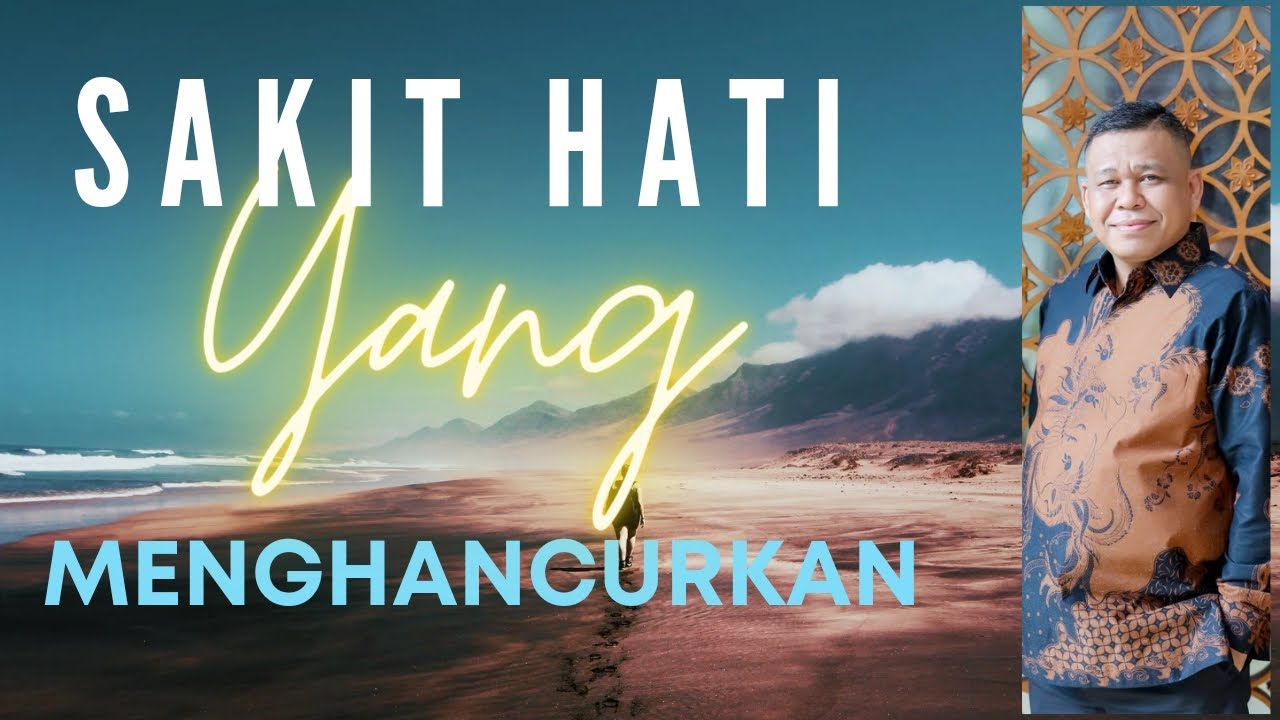 SAKIT HATI YANG MENGHANCURKAN MASA DEPAN MU    -   PETER GUNTUR