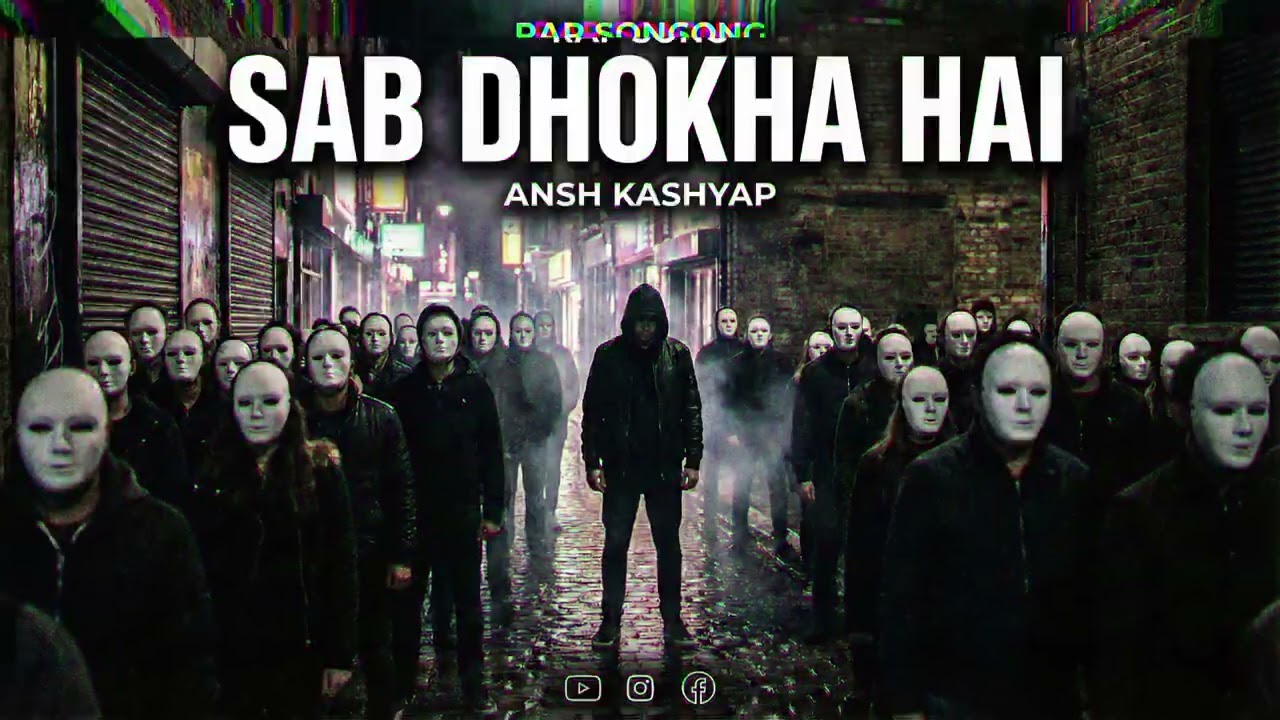 🎭SAB DHOKHA HAI 🔥(Official Rap Song 2026) |Hard Truth Rap|Ansh Kashyap |MusicManiaTuneTales|#RapSong