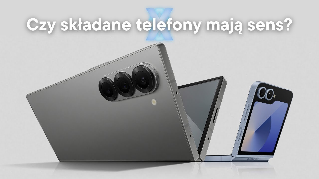 Czy składane telefony mają sens?
