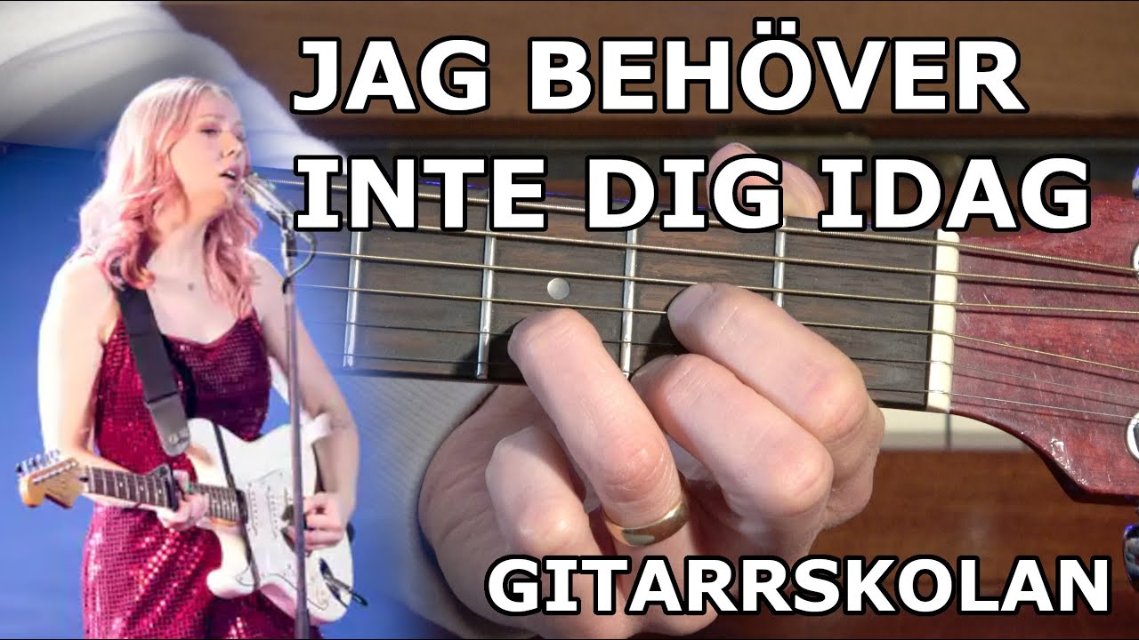 Clara Klingenström - Jag behöver inte dig idag (Gitarrskolan) [ALLA ACKORD]