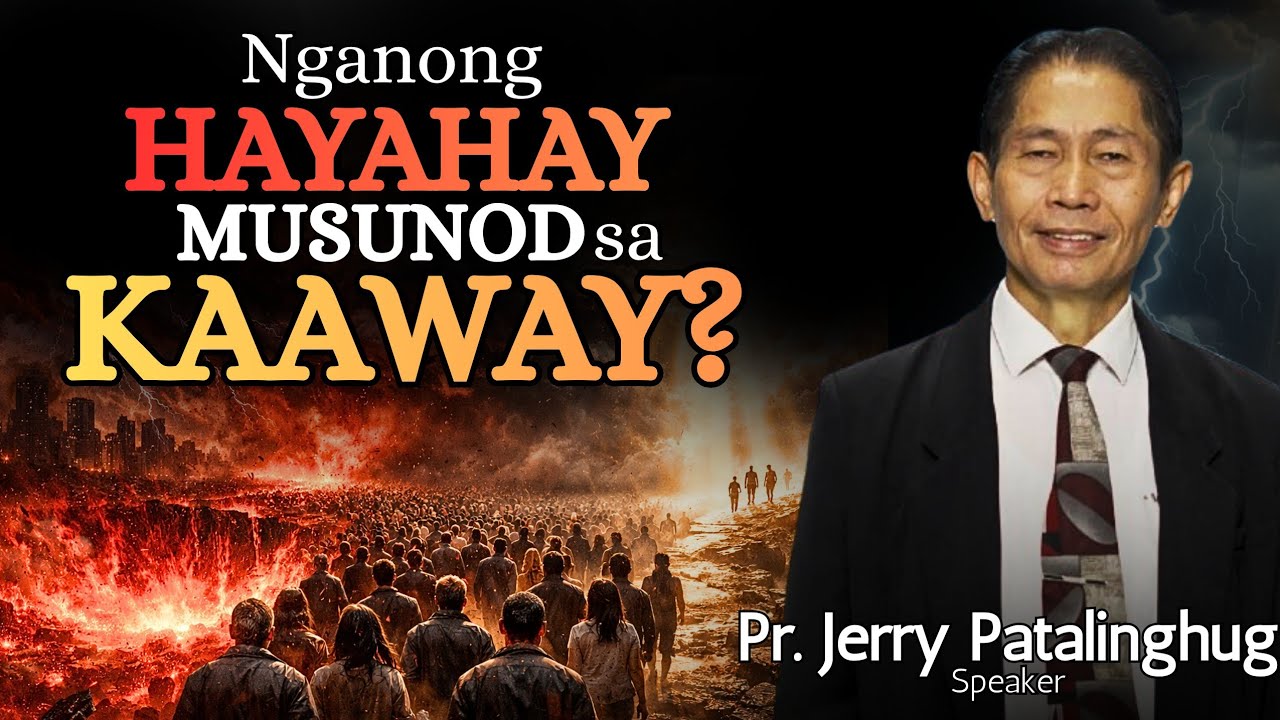 Nganong HAYAHAY musunod sa KAAWAY? - Pastor Jerry Patalinghug