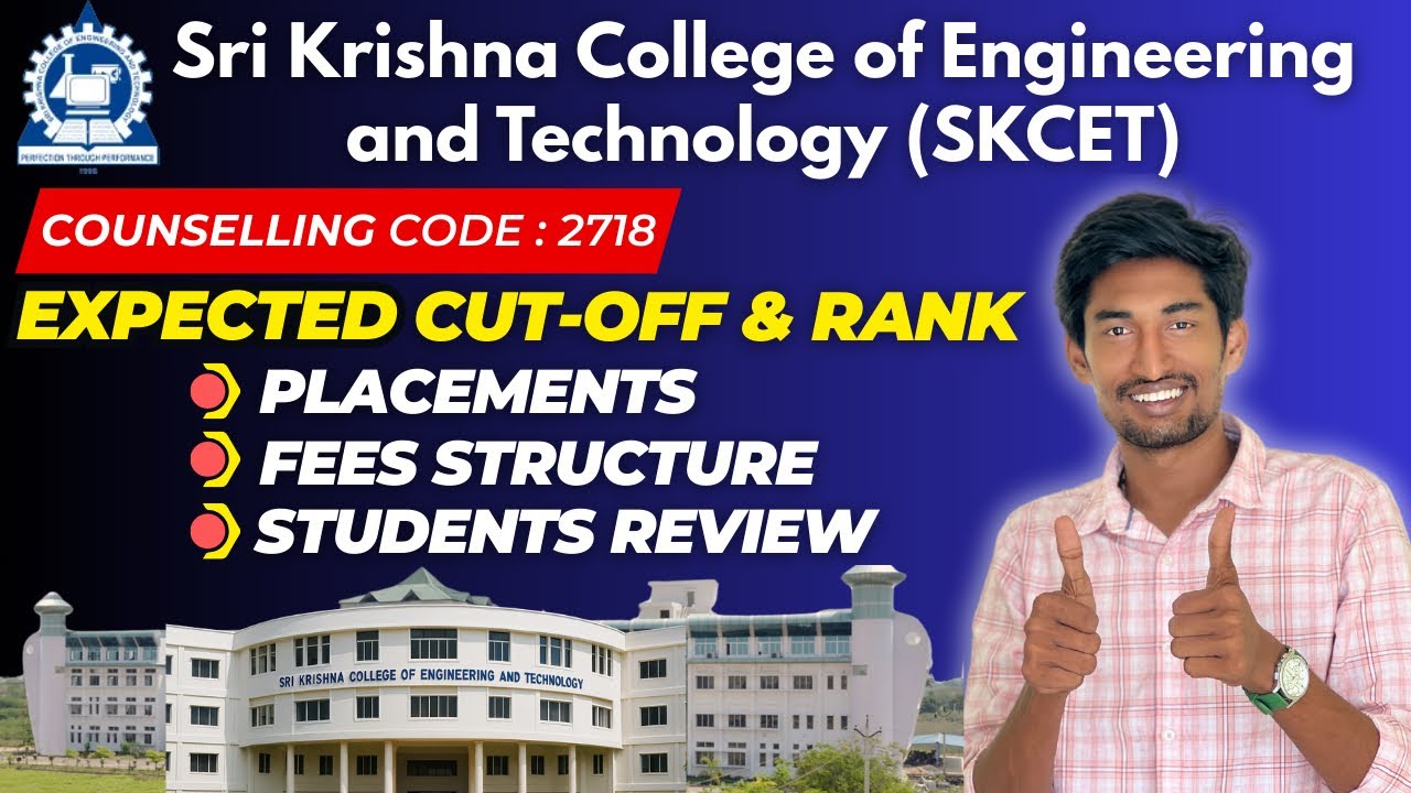 Sri Krishna College 2025 Expected Cutoff & Rank | SKCET Placement | Fees Structure Explained