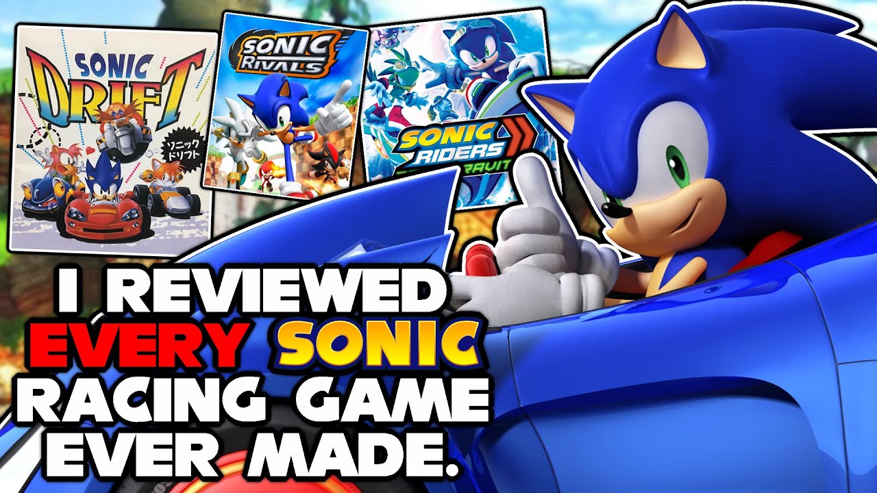 Reviewing EVERY Sonic Racing Game Ever Made